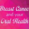 Cancer & Dental Health